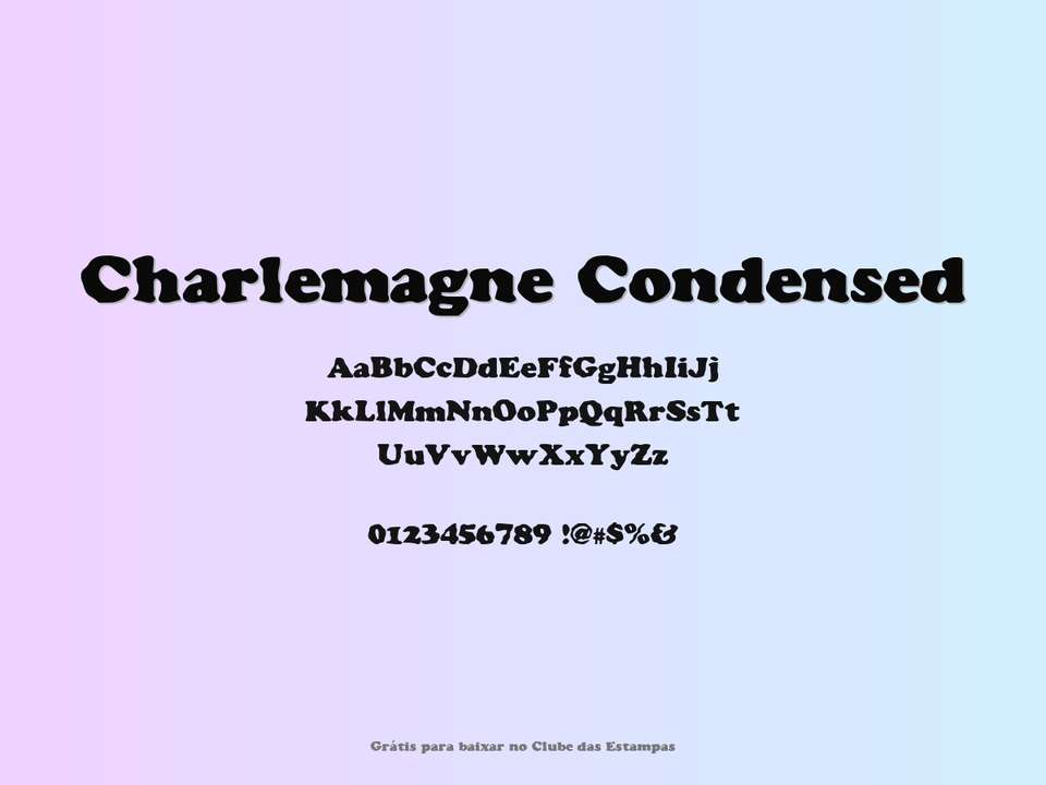 Fonte Charlemagne Condensed Grátis Para Baixar