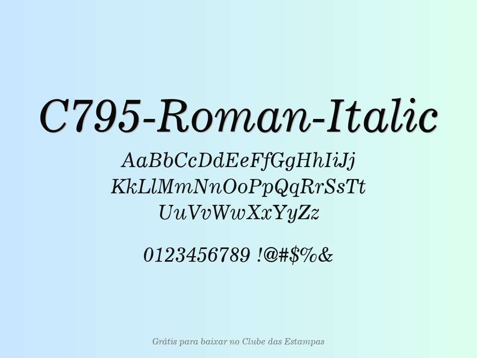 Fonte C795 Roman Italic Grátis Para Baixar