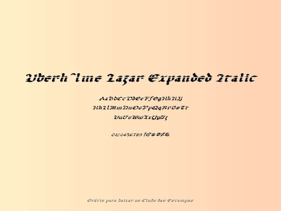Fonte Uberhˆlme Lazar Expanded Italic Grátis Para Baixar