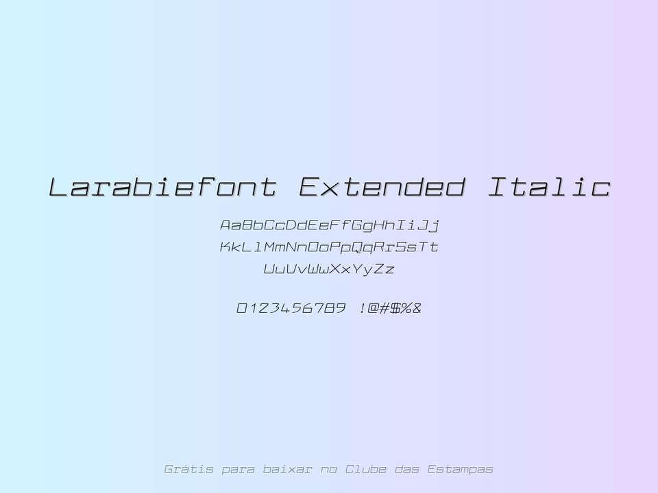 Fonte Larabiefont Extended Italic Grátis Para Baixar