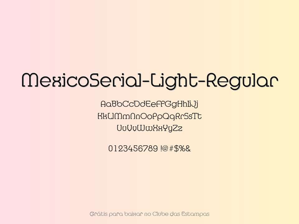 Fonte Mexicoserial Light Regular Grátis Para Baixar