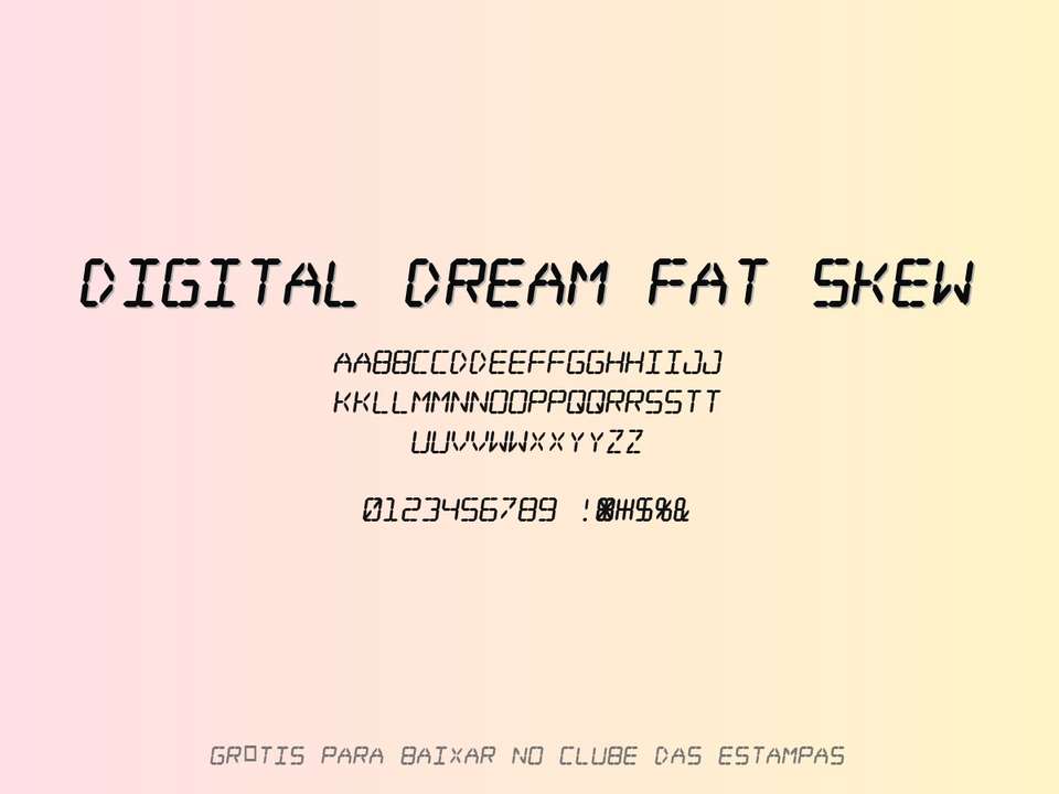 Fonte Digital Dream Fat Skew Grátis Para Baixar