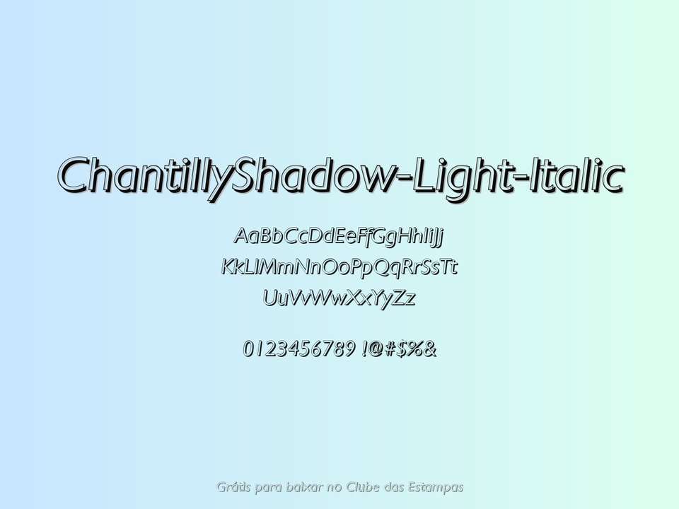 Fonte Chantillyshadow Light Italic Grátis Para Baixar