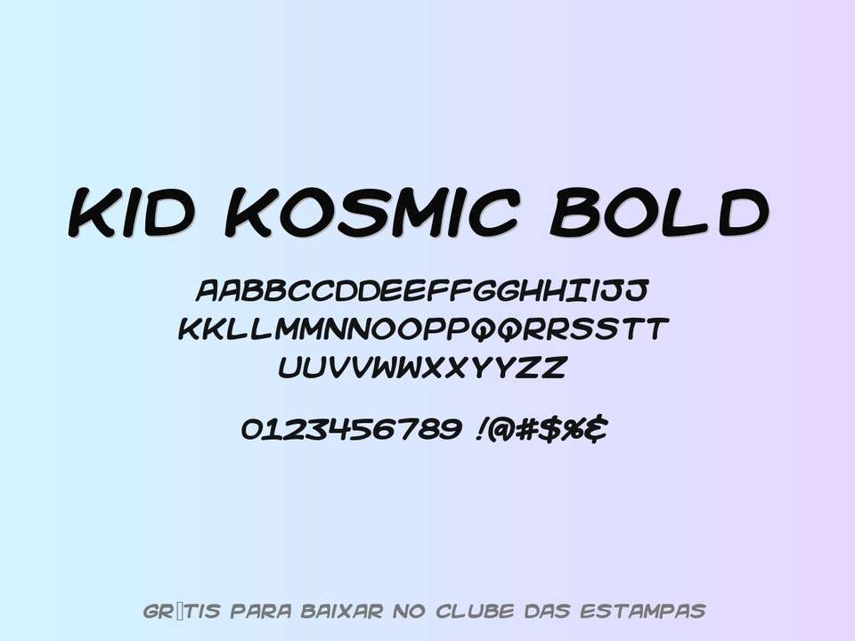 Fonte Kid Kosmic Bold Grátis Para Baixar