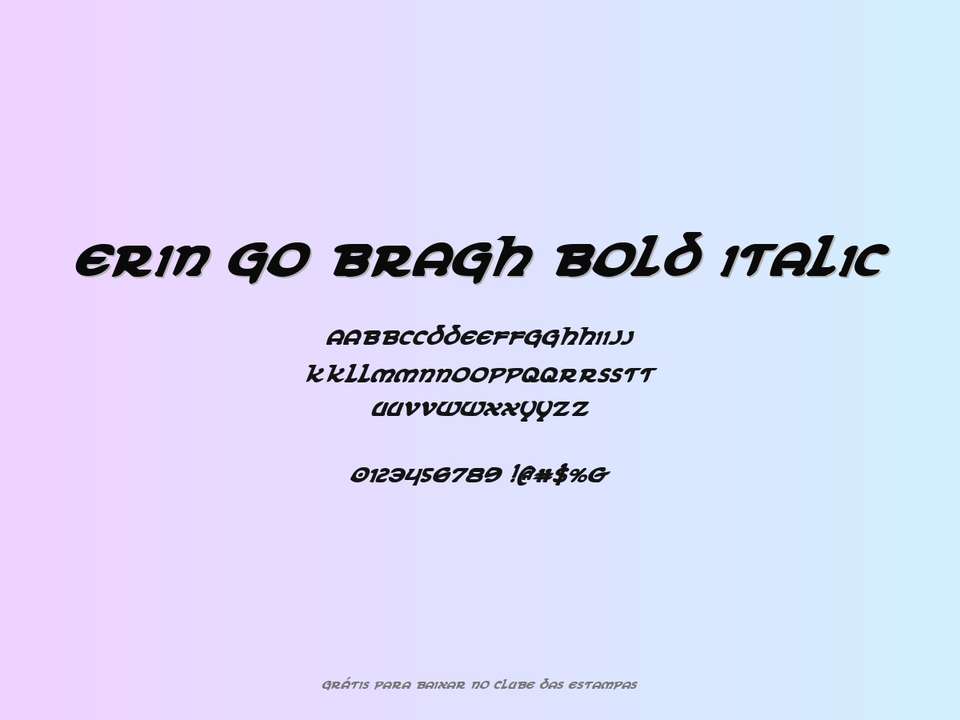 Fonte Erin Go Bragh Bold Italic Grátis Para Baixar