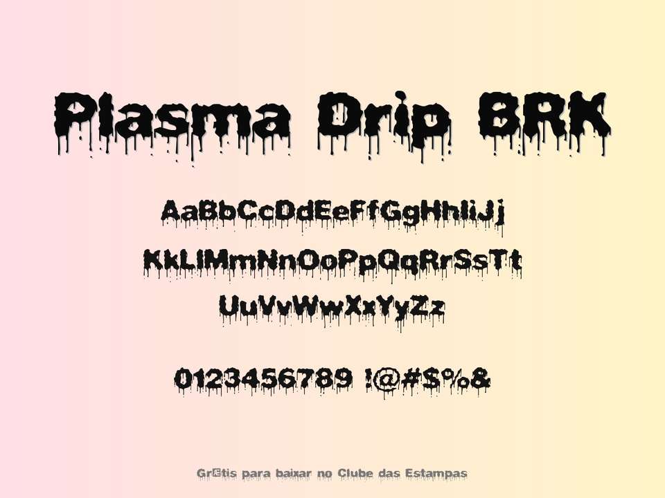 Fonte Plasma Drip Brk Grátis Para Baixar