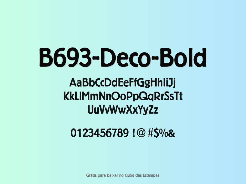 Fonte B693 Deco Bold Grátis Para Baixar