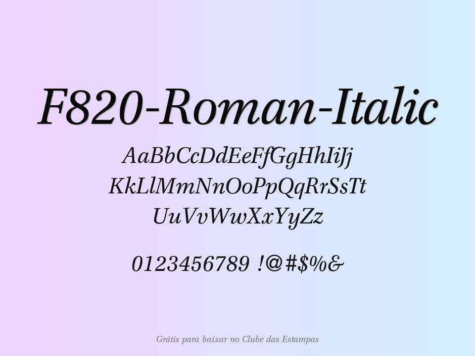 Fonte F820 Roman Italic Grátis Para Baixar