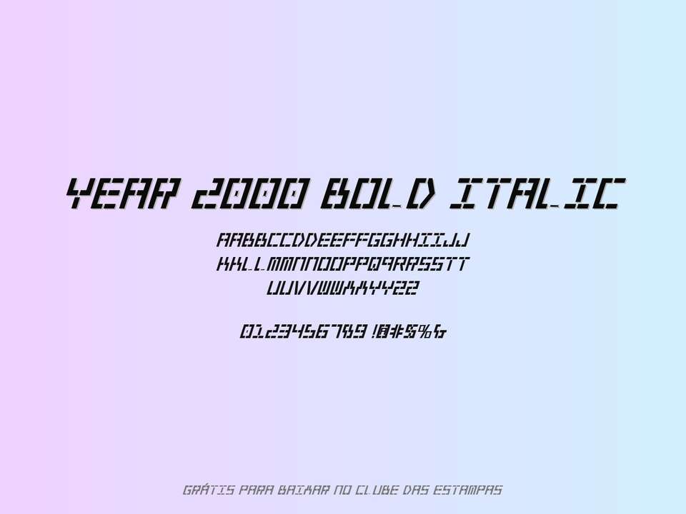 Fonte Year 2000 Bold Italic Grátis Para Baixar