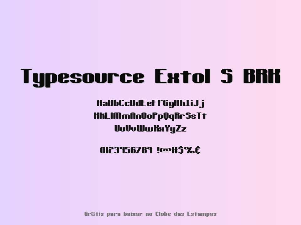 Fonte Typesource Extol S Brk Grátis Para Baixar