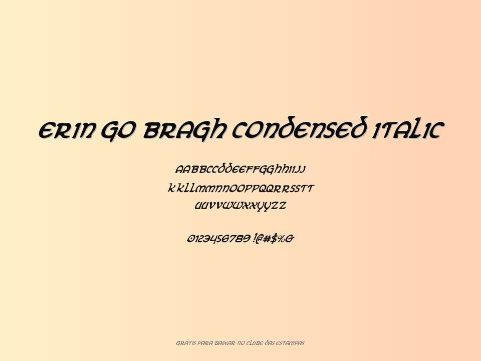 Fonte Erin Go Bragh Condensed Italic Grátis Para Baixar