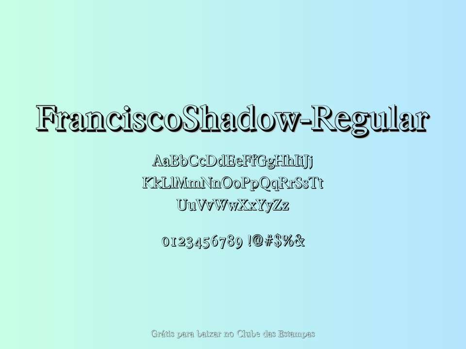 Fonte Franciscoshadow Regular Grátis Para Baixar