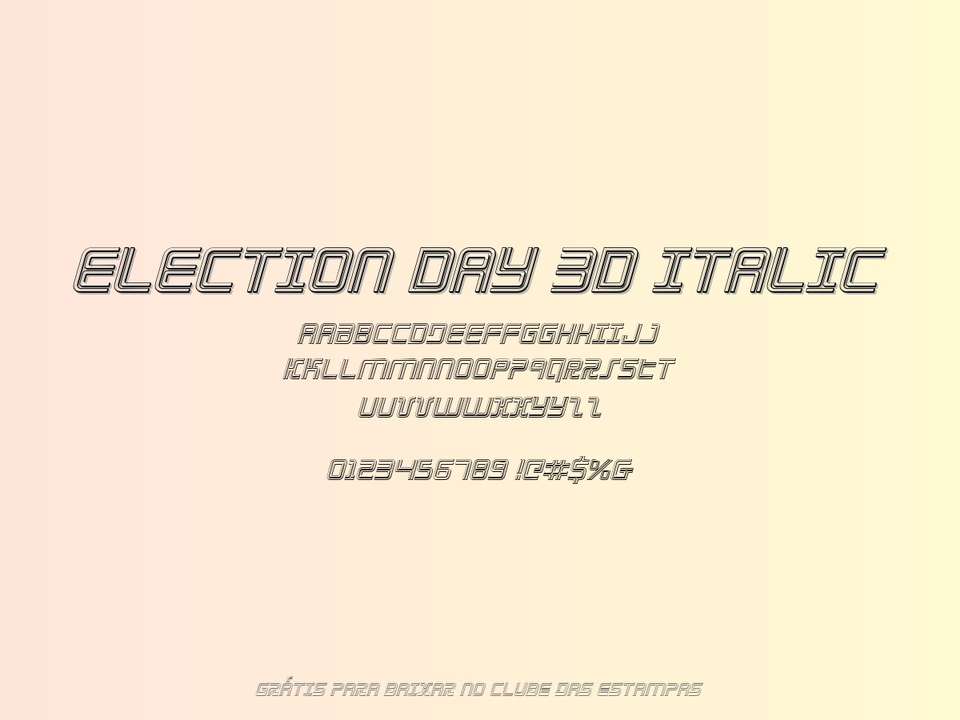 Fonte Election Day 3d Italic Grátis Para Baixar