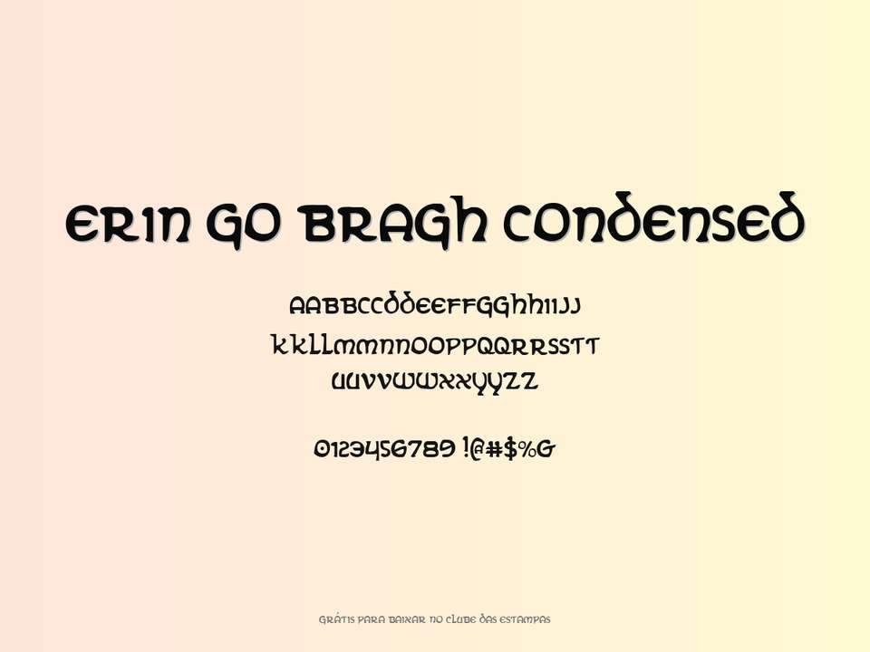 Fonte Erin Go Bragh Condensed Grátis Para Baixar