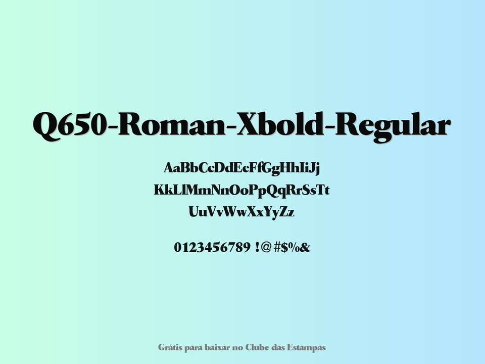 Fonte Q650 Roman Xbold Regular Grátis Para Baixar