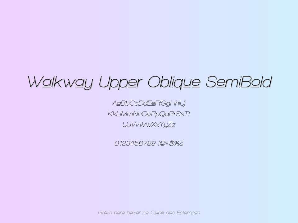Fonte Walkway Upper Oblique Semibold Grátis Para Baixar