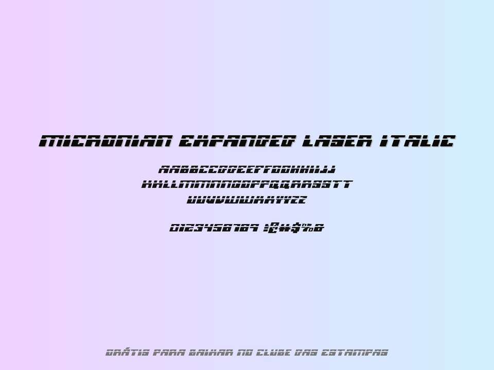 Fonte Micronian Expanded Laser Italic Grátis Para Baixar