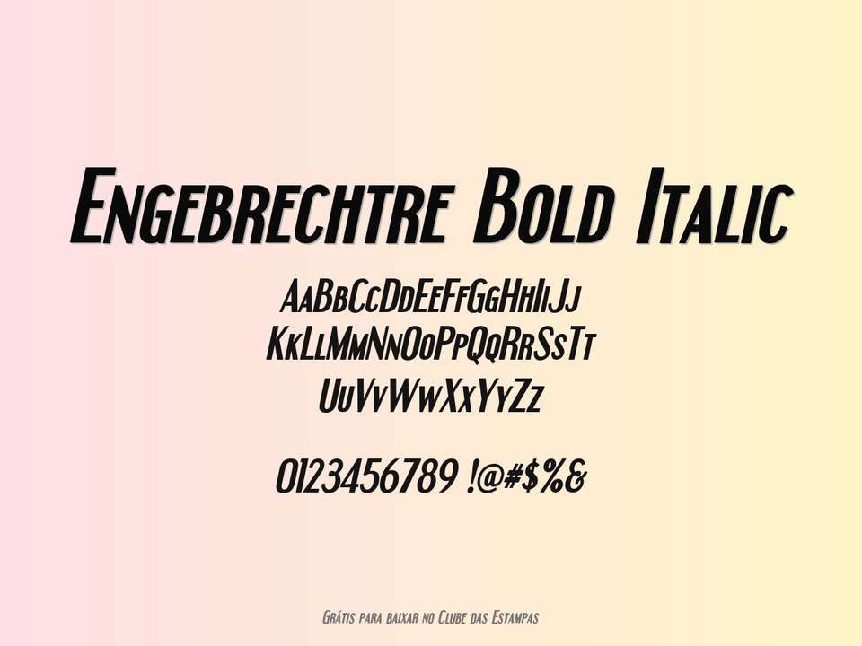Fonte Engebrechtre Bold Italic Grátis Para Baixar