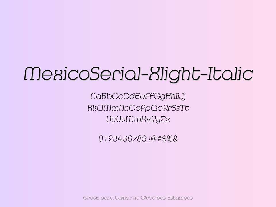Fonte Mexicoserial Xlight Italic Grátis Para Baixar