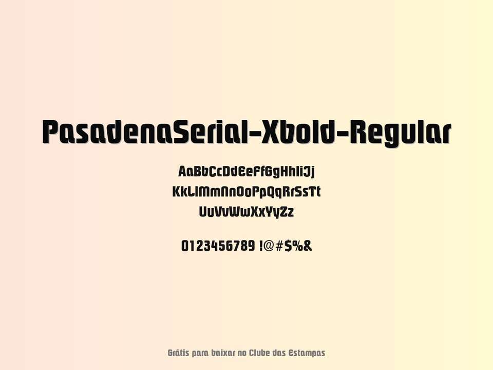 Fonte Pasadenaserial Xbold Regular Grátis Para Baixar