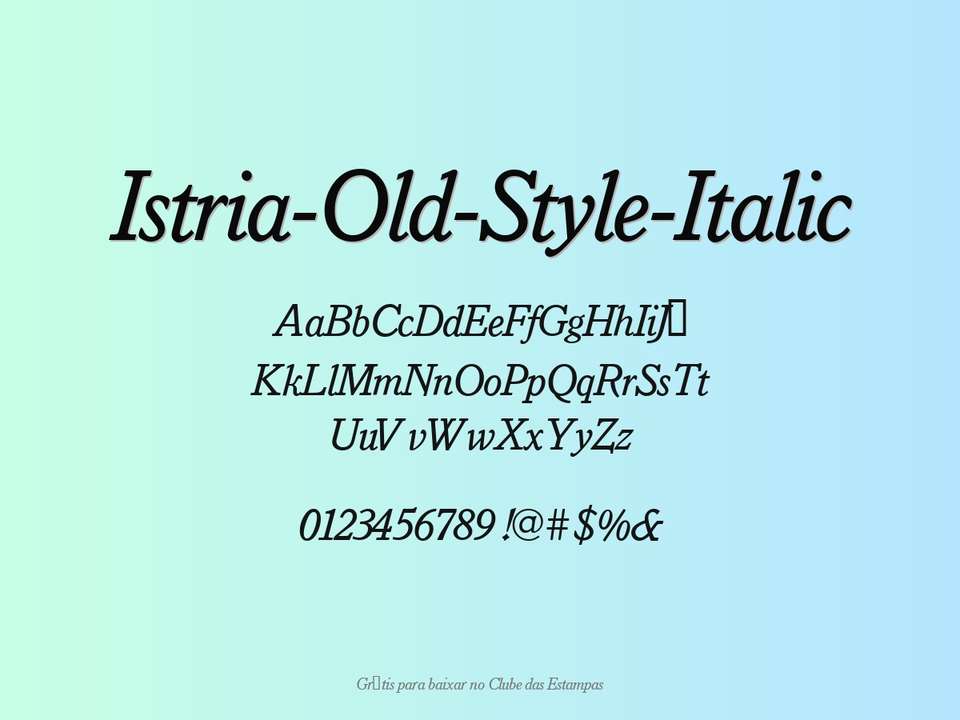 Fonte Istria Old Style Italic Grátis Para Baixar