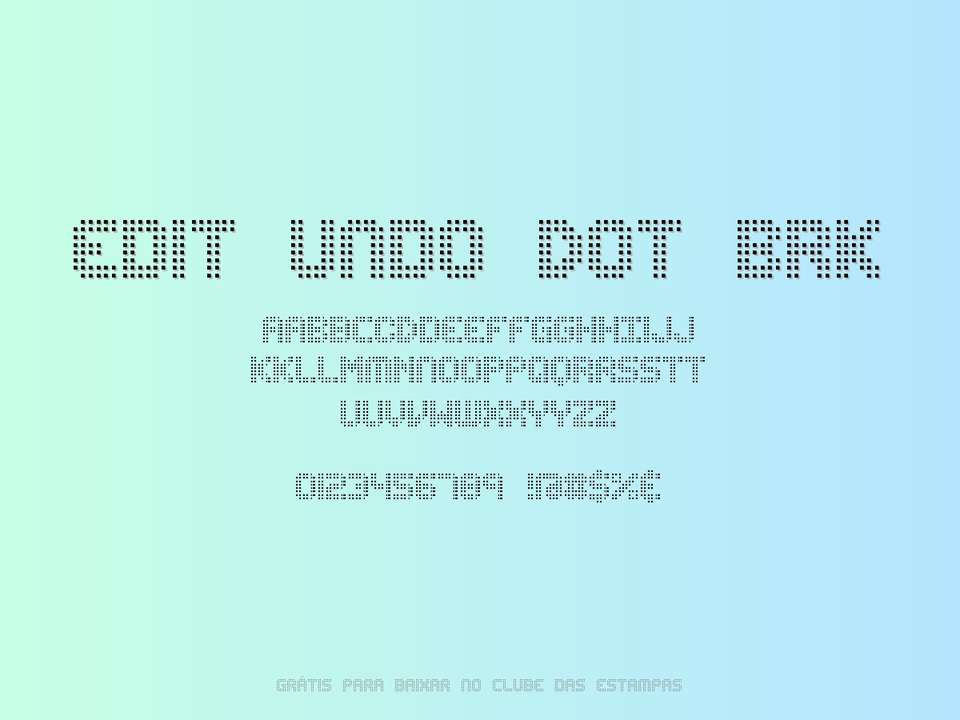 Fonte Edit Undo Dot Brk Grátis Para Baixar