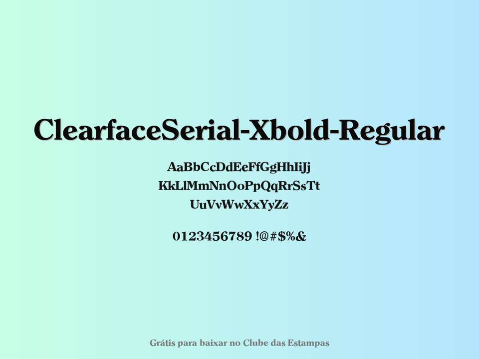 Fonte Clearfaceserial Xbold Regular Grátis Para Baixar