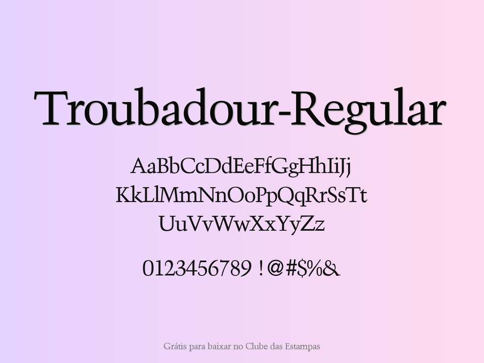 Fonte Troubadour Regular Grátis Para Baixar