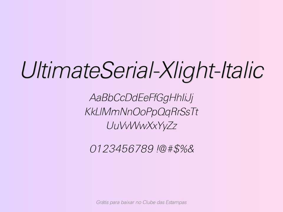 Fonte Ultimateserial Xlight Italic Grátis Para Baixar
