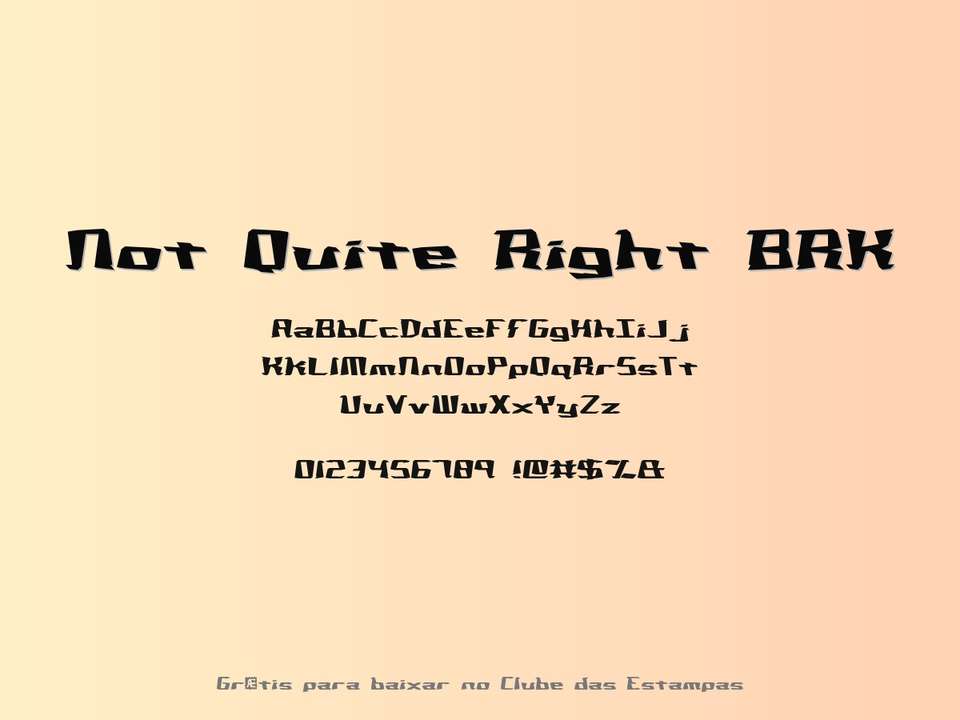 Fonte Not Quite Right Brk Grátis Para Baixar