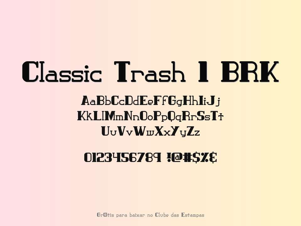 Fonte Classic Trash 1 Brk Grátis Para Baixar