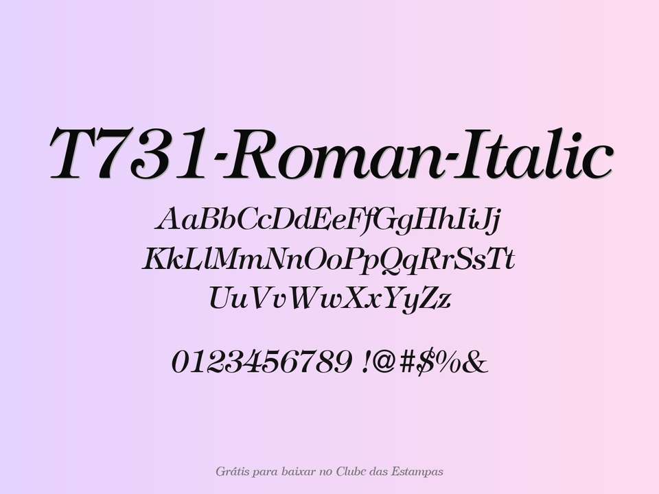 Fonte T731 Roman Italic Grátis Para Baixar