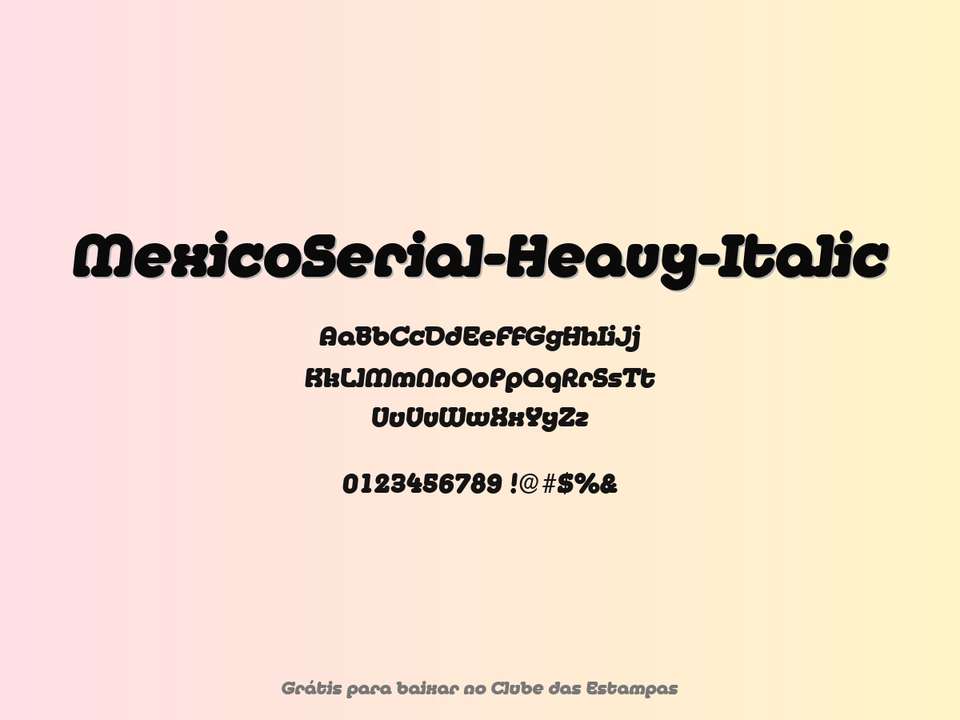 Fonte Mexicoserial Heavy Italic Grátis Para Baixar