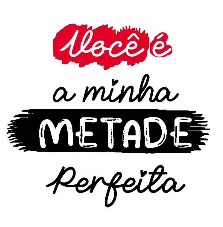 Você É A Minha Metade Perfeita Frase Relacionamento Png Arte Para Caneca Grátis Pra Baixar Vetor