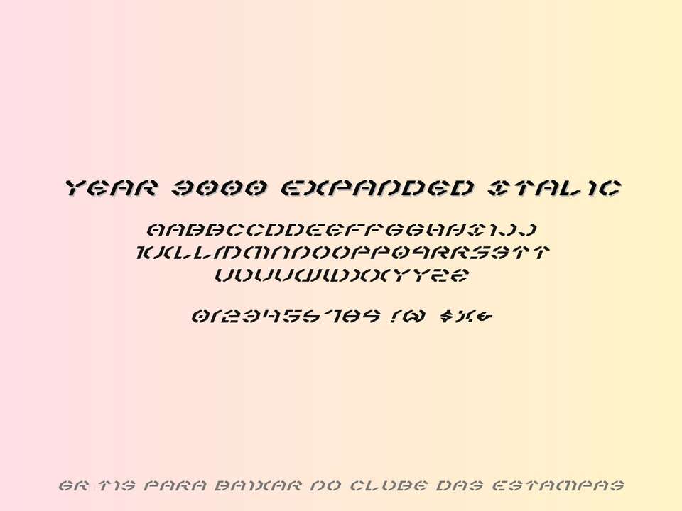 Fonte Year 3000 Expanded Italic Grátis Para Baixar