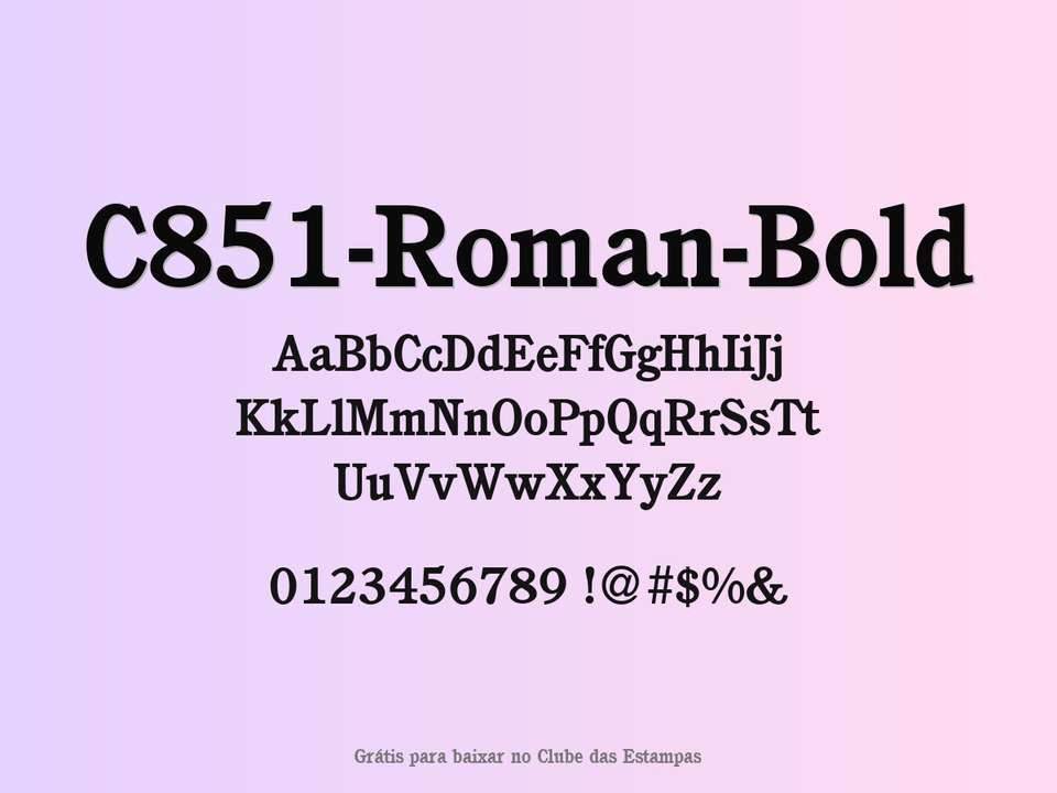 Fonte C851 Roman Bold Grátis Para Baixar