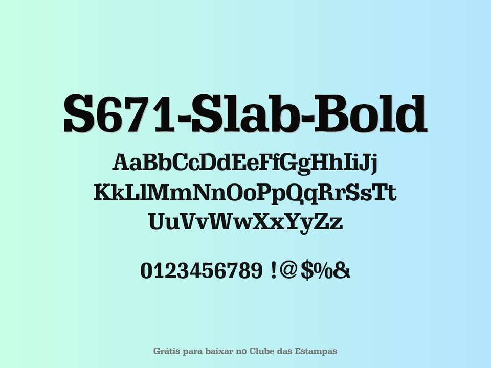Fonte S671 Slab Bold Grátis Para Baixar