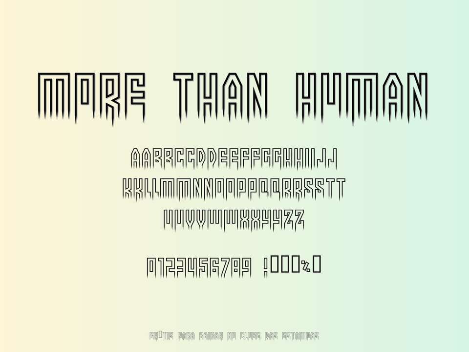 Fonte More Than Human Grátis Para Baixar