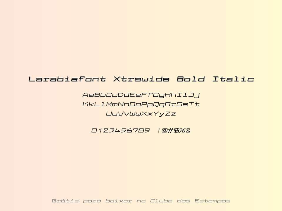 Fonte Larabiefont Xtrawide Bold Italic Grátis Para Baixar