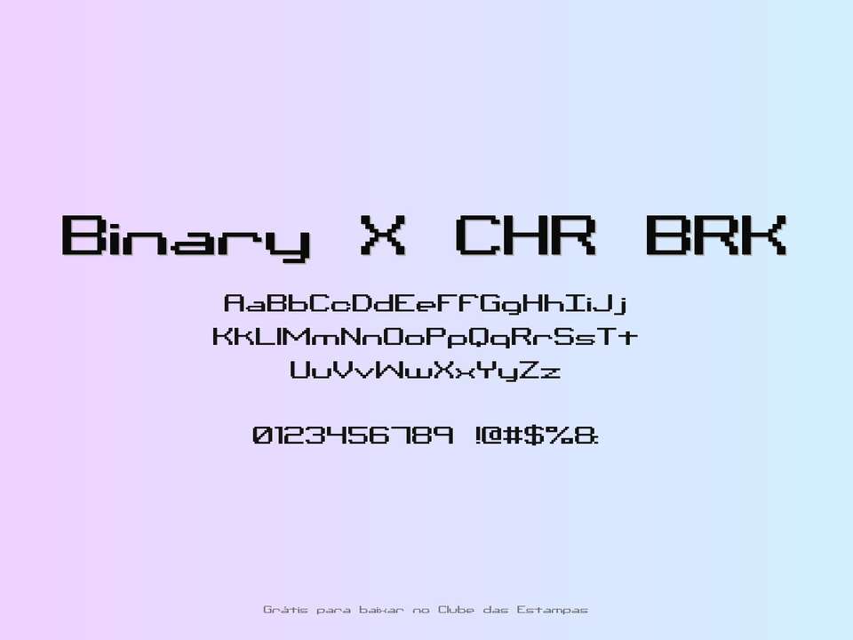 Fonte Binary X Chr Brk Grátis Para Baixar