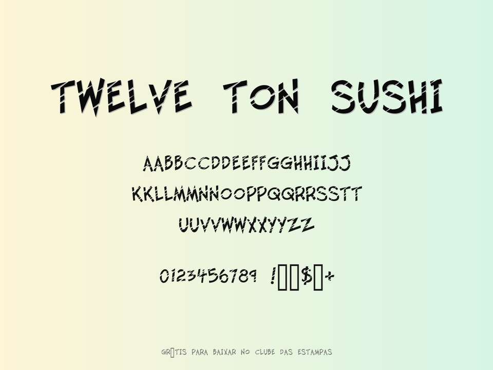 Fonte Twelve Ton Sushi Grátis Para Baixar