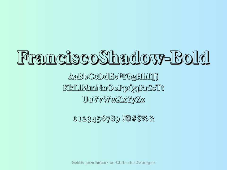 Fonte Franciscoshadow Bold Grátis Para Baixar
