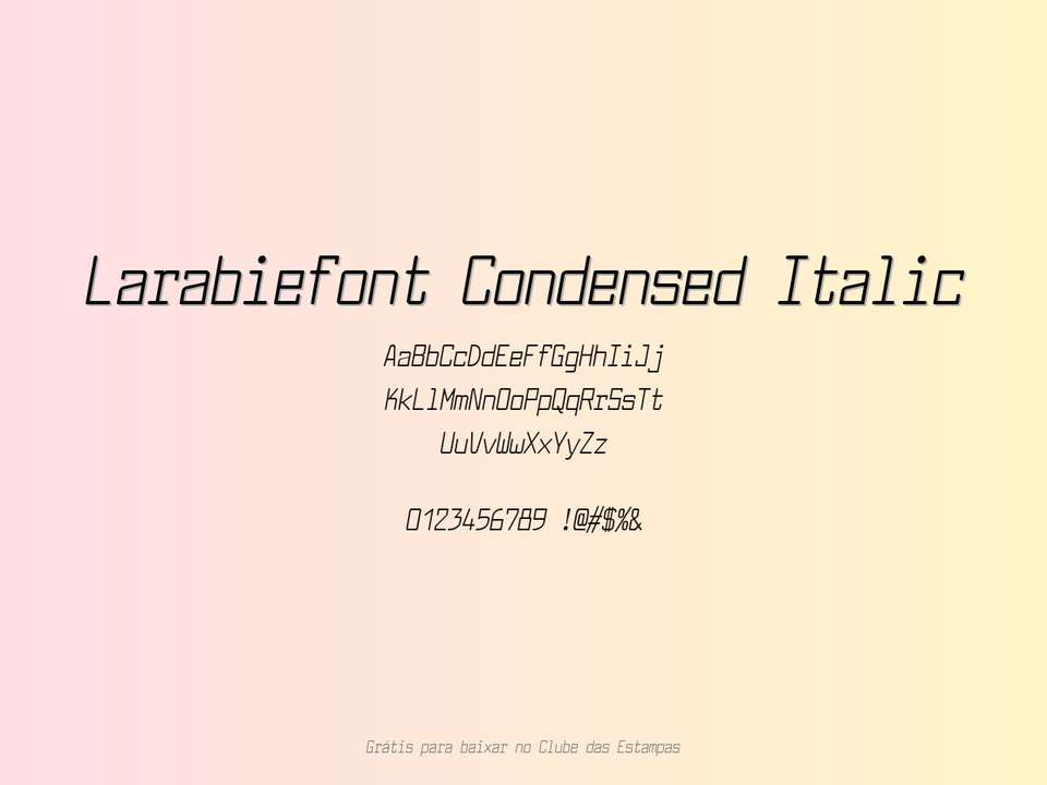 Fonte Larabiefont Condensed Italic Grátis Para Baixar