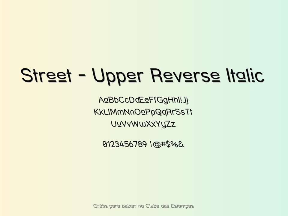 Fonte Street Upper Reverse Italic Grátis Para Baixar