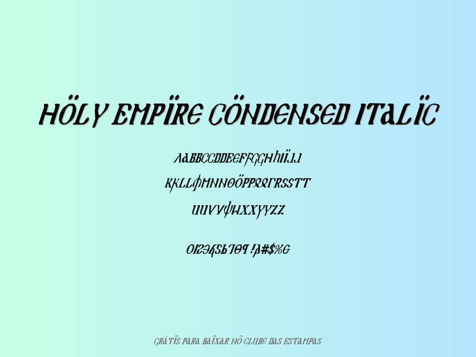 Fonte Holy Empire Condensed Italic Grátis Para Baixar