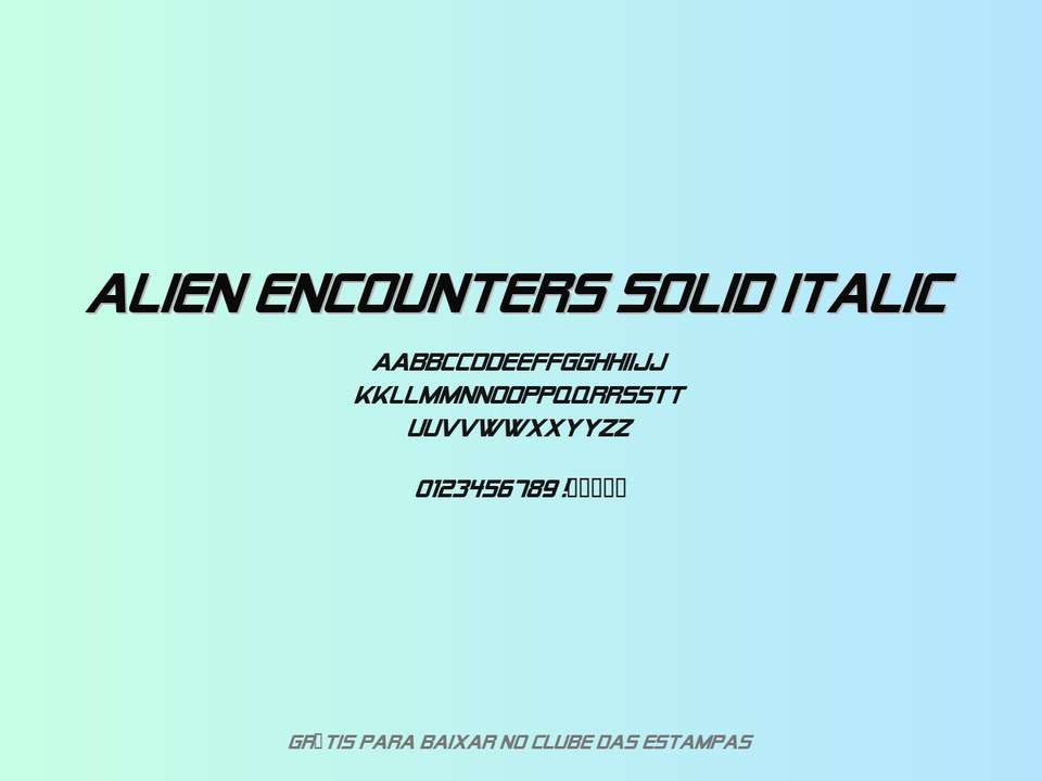 Fonte Alien Encounters Solid Italic Grátis Para Baixar