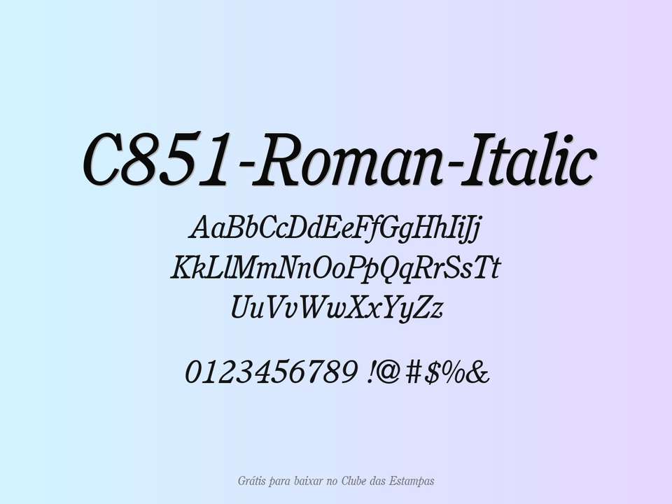 Fonte C851 Roman Italic Grátis Para Baixar