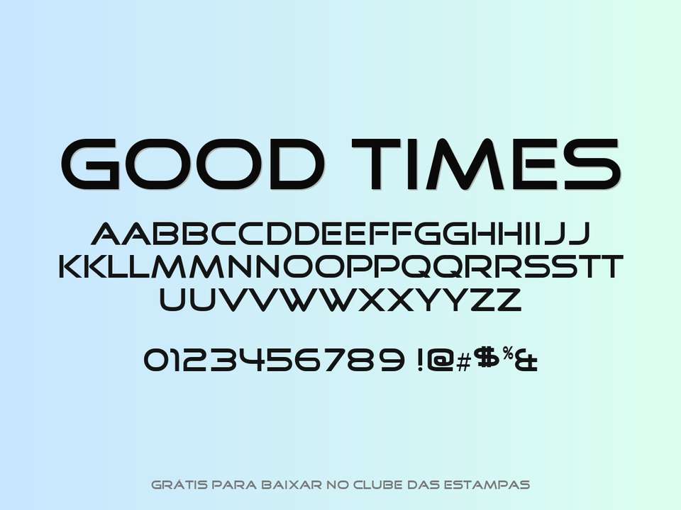 Fonte Good Times Grátis Para Baixar