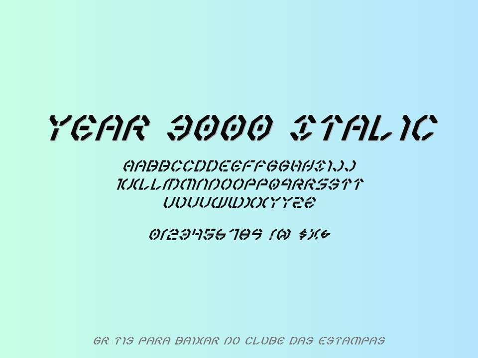 Fonte Year 3000 Italic Grátis Para Baixar