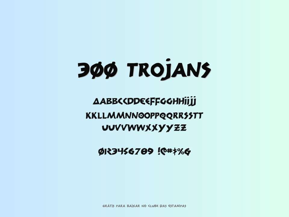 Fonte 300 Trojans Grátis Para Baixar